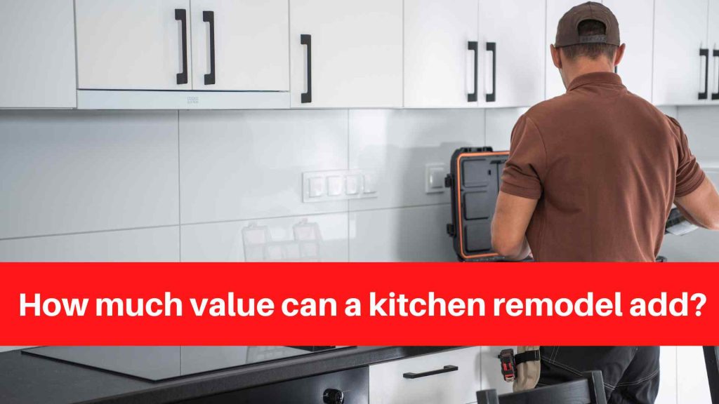 How much value can a kitchen remodel add