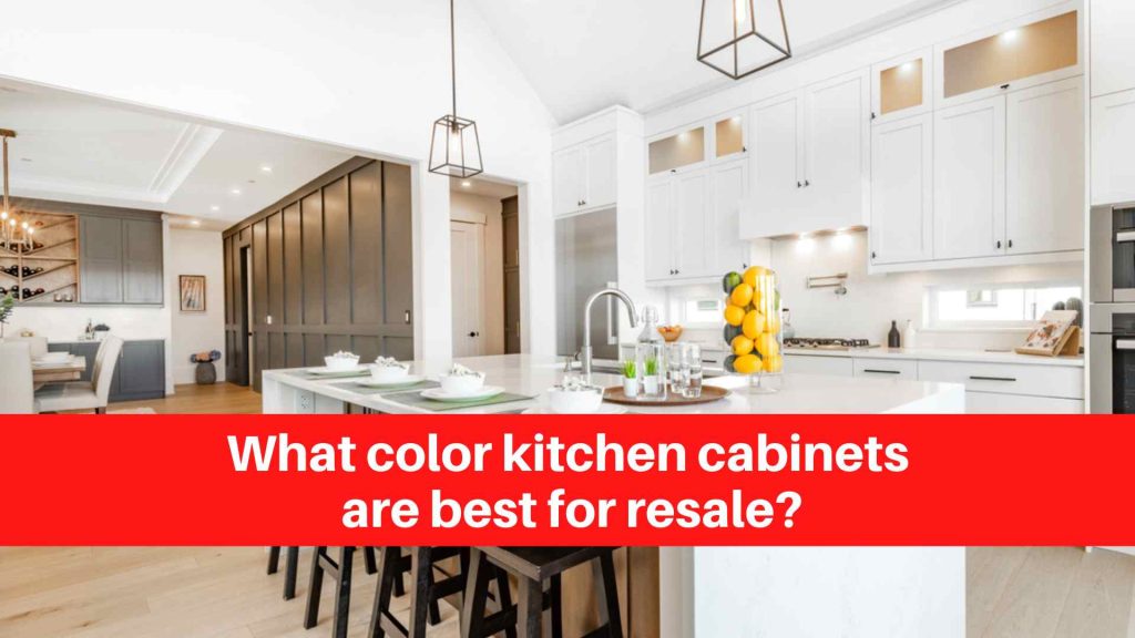 What color kitchen cabinets are best for resale