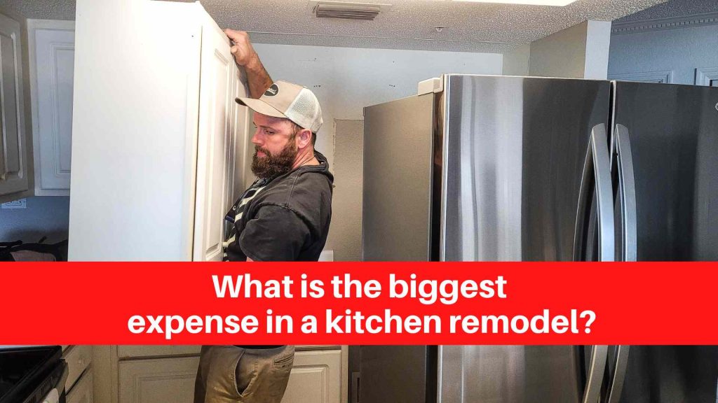 What is the biggest expense in a kitchen remodel